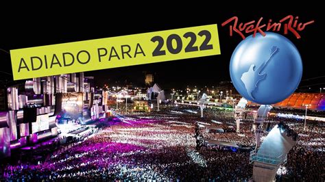 The health and safety of our audience is, and it will always be, our first priority, and currently being in a state of emergency declared by the government, there is no guarantees that in june we have all the necessary conditions to rock in rio occurs in the. Rock in Rio é adiado para 2022 | Rock in Rio | multishow
