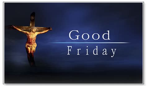 Good friday 2024 in malaysia. Good Friday 2018 : Date, Importance, Greetings & Wishes ...