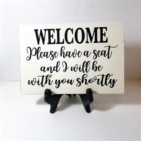 Welcome Please Have A Seat And I Will Be With You Shortly Sign Wood Etsy