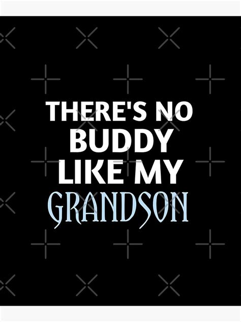 Theres No Buddy Like My Grandson Theres No Buddy Like My Grandpa