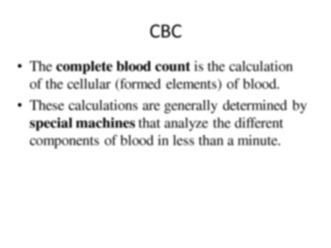 Solution Complete Blood Count Cbc Explained With Slides Studypool
