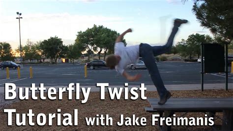Butterfly Twist Parkour Tutorial With Jake Freimanis Youtube