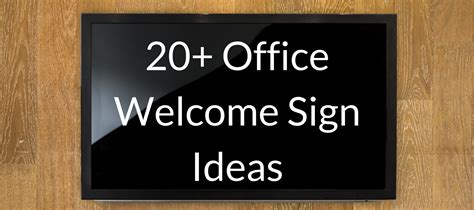 20 Office Welcome Sign Ideas