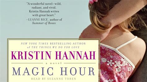 Kristin Hannah Magic Hour Audiobook Youtube