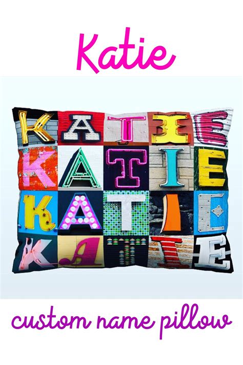 Personalized Pillow Featuring Katie In Photos Of Sign Letters Etsy