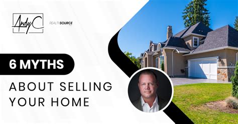 6 Myths About Selling Your Home
