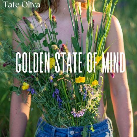 Golden State Of Mind Single By Tate Oliva Spotify