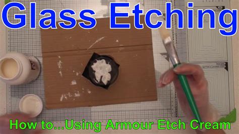 How To Glass And Mirror Etching Armour Etch Cream Youtube
