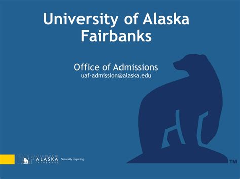ppt university of alaska fairbanks office of admissions uaf admission alaska powerpoint