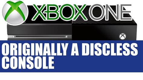 Xbox One News X1 Was Originally A Discless Console Reveals Phil