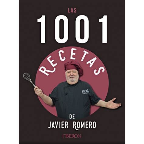 Las 1001 Recetas De Javier Romero Libro De Recetas De Cocina