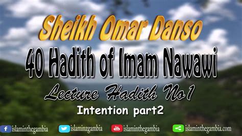 If you have 40 hadith, please send to me. Ustādh OmarDanso | 40 Hadith of Imam Nawawi | In Mandinka ...