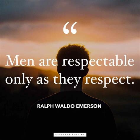 Respect Quotes Keep Inspiring Me Respect Quotes Dignity Quotes Quotes