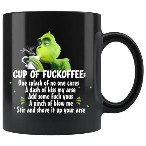 Funny Grinch Cup Of Fuckoffee Grinch Cup Of Fuckoffee 11oz Black Coffee