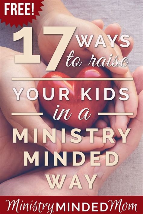 17 Ways To Raise Godly Kids Ministry Minded Mom Raising Godly