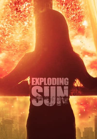 Watch Exploding Sun Free Tv Series Tubi