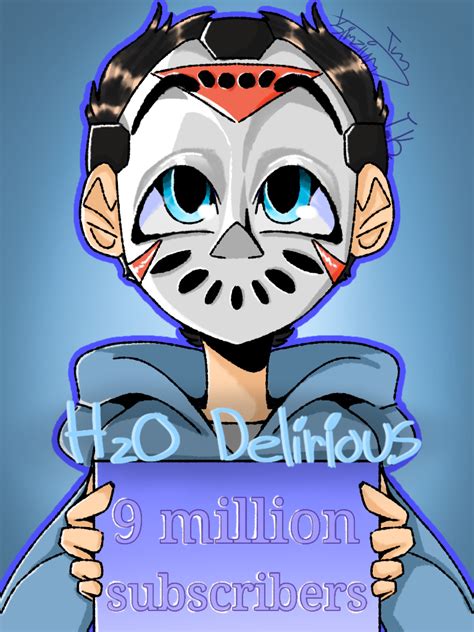 Nine Million H2o Delirious Fan Art By Kimzy3476 On