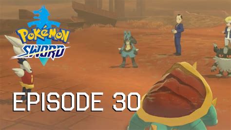 Pokemon Sword Episode 30 Youtube