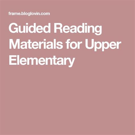 Guided Reading Materials For Upper Elementary Guided Reading