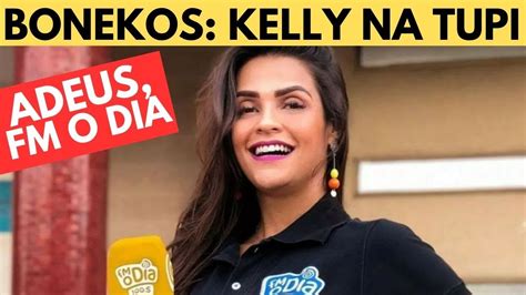 Kelly Jorge Deixa A Fm O Dia Bastidores Da Boneka Amarela Na Tupi