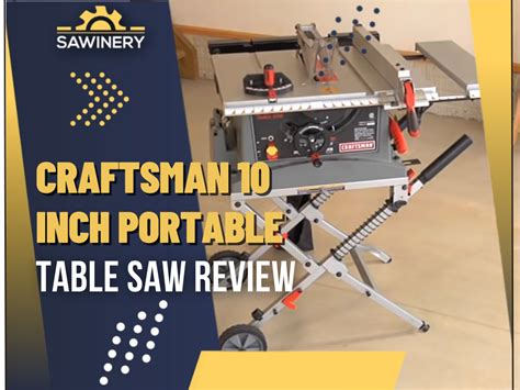 Craftsman 10 Inch Portable Table Saw Review 2024 Sawinery