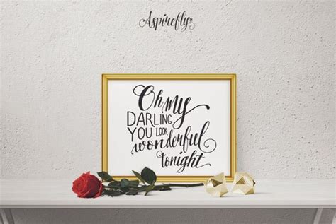 Quote Print Oh My Darling You Look Wonderful Tonight Printable