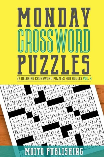 Monday Crossword Puzzles 52 Relaxing Crossword Puzzles For Adults