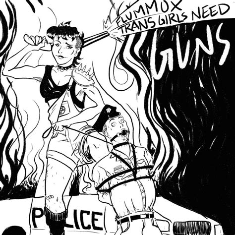 Trans Girls Need Guns Song And Lyrics By Flummox Spotify