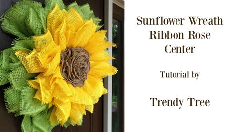 Sunflower Wreath With Ribbon Rose Center Tutorial Youtube