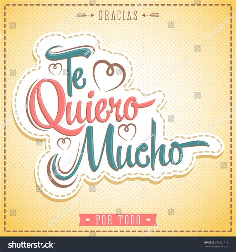 Te Quiero Mucho I Love You So Much Spanish Text Vector Card