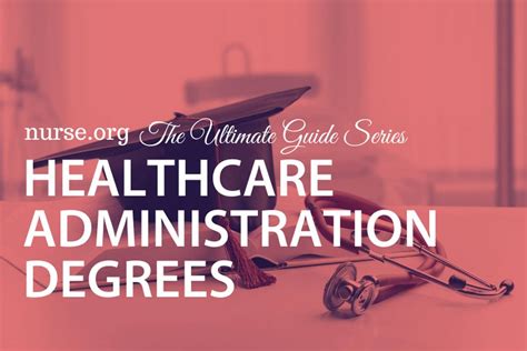The Complete Guide To Healthcare Administration Degrees 2021