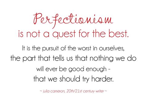Perfectionism Perfectionist Quotes Perfectionism Quotes Perfectionism