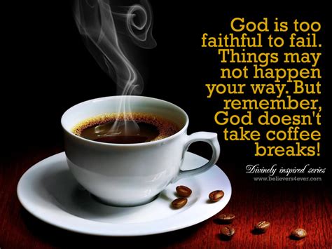 Divinely Inspired Good Morning Coffee Coffee Quotes Coffee Love