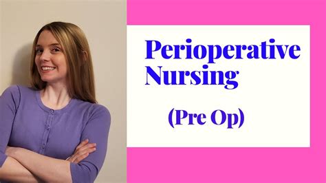 Perioperative Nursing Pre Op Youtube