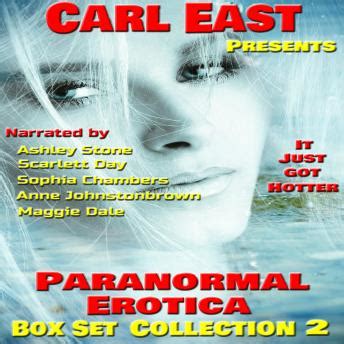 Paranormal Erotica Box Set Collection By Carl Carl East