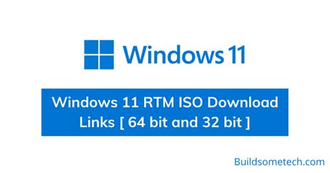 Windows 11 Rtm Iso Download Links 64 Bit And 32 Bit