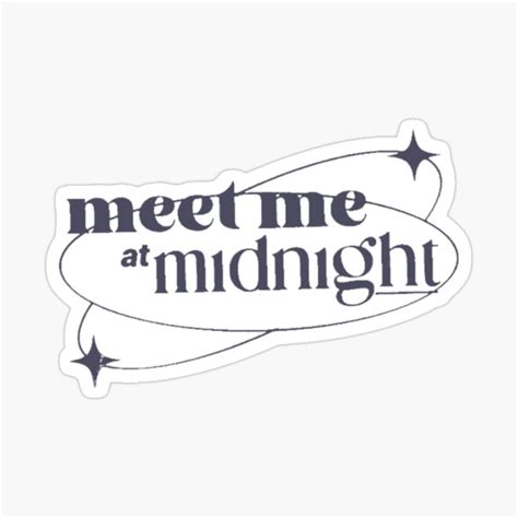 A Sticker That Says Meet Me At Midnight