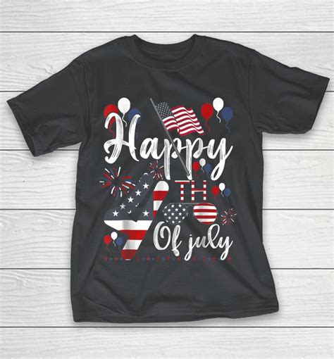 Happy Fourth Of July Patriotic American Us Flag 4th Of July Shirts