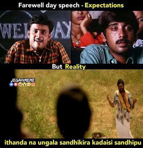 I thought i could share it with some, so. Farewell Day Meme Tamil - Tamil Memes