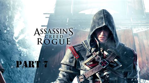 Assassin S Creed Rogue PC Gameplay Part 7 YouTube
