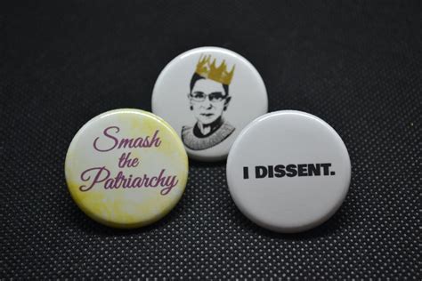 I Dissent Pin Smash The Patriarchy Pin Rbg Pin Rbg Button Etsy