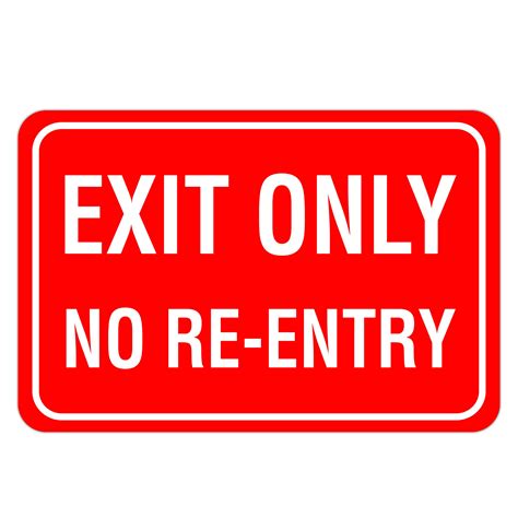 Exit Only No Re Entry American Sign Company