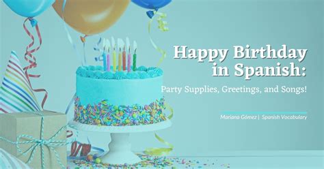 Happy Birthday In Spanish Party Supplies Greetings And Songs