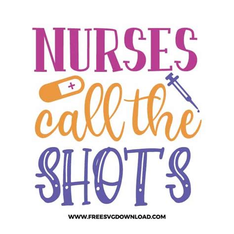 Nurses Call The Shots 2 Svg And Png Free Cut Files Free Svg Download