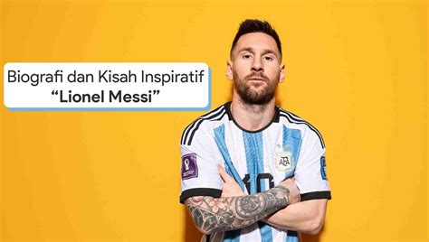Biografi Dan Biodata Lionel Messi Gambaran