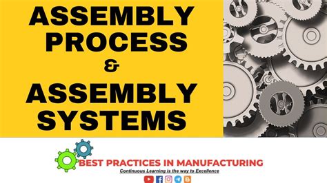Assembly Process Assembly Systems Assembly Line Best Business