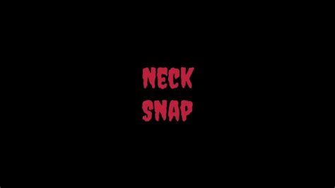 Neck Snap Youtube