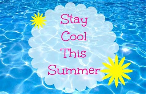4 Ways To Stay Cool This Summer