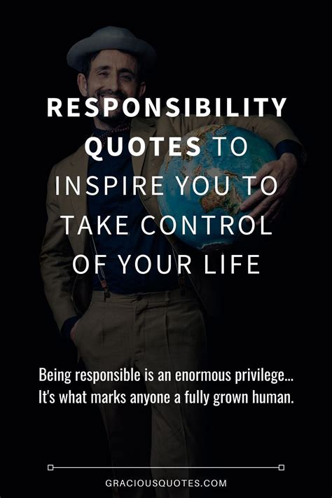 Responsibility Quotes To Inspire You To Take Control Of Your Life