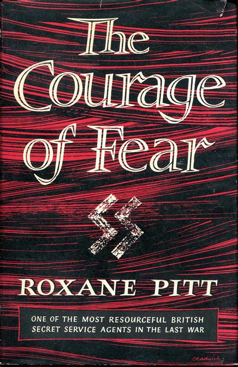 The Courage Of Fear By Pitt Roxane Very Good Hardback 1957 1st Edition Pendleburys The